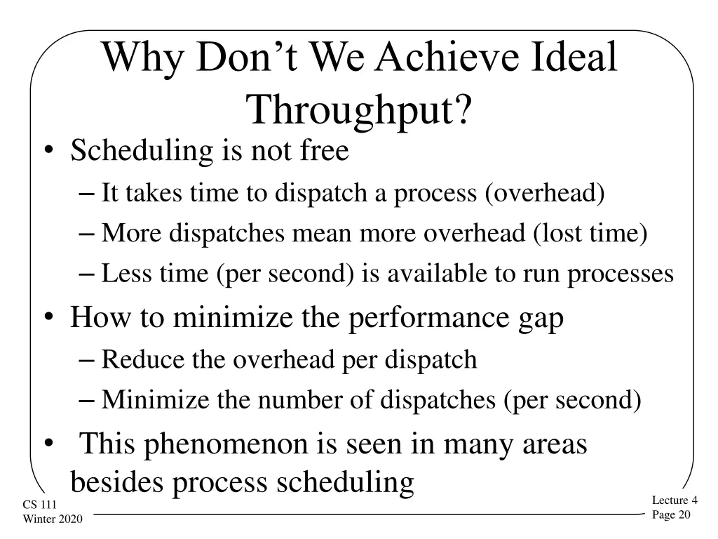 why don t we achieve ideal throughput scheduling