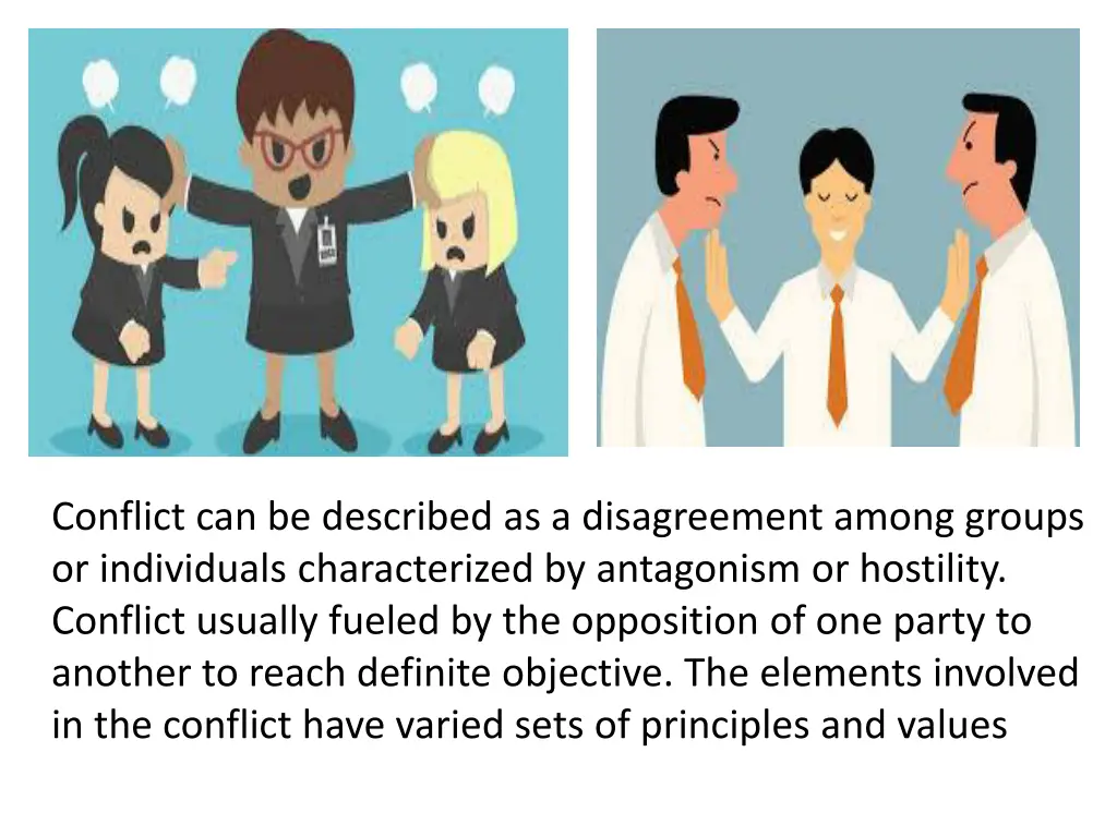 conflict can be described as a disagreement among