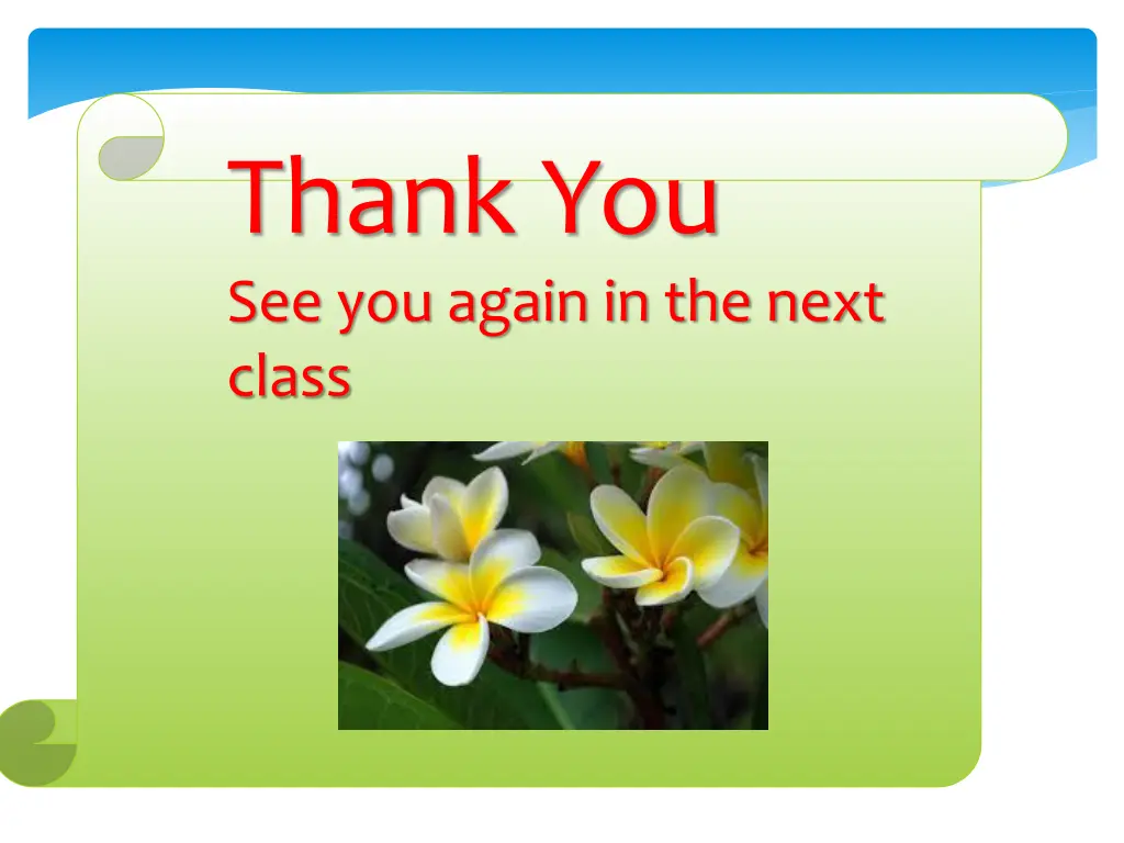 thank you see you again in the next class