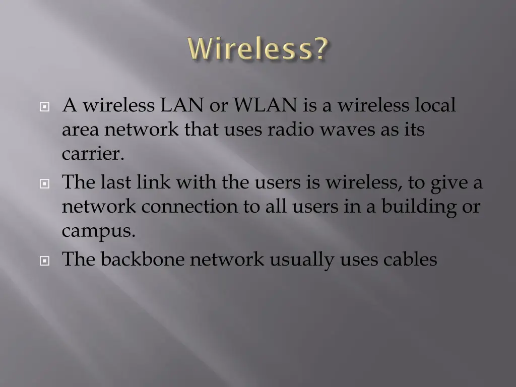 a wireless lan or wlan is a wireless local area