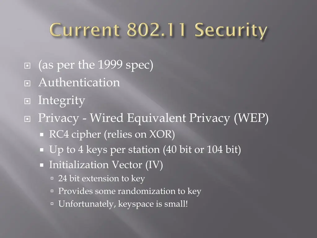 as per the 1999 spec authentication integrity 1