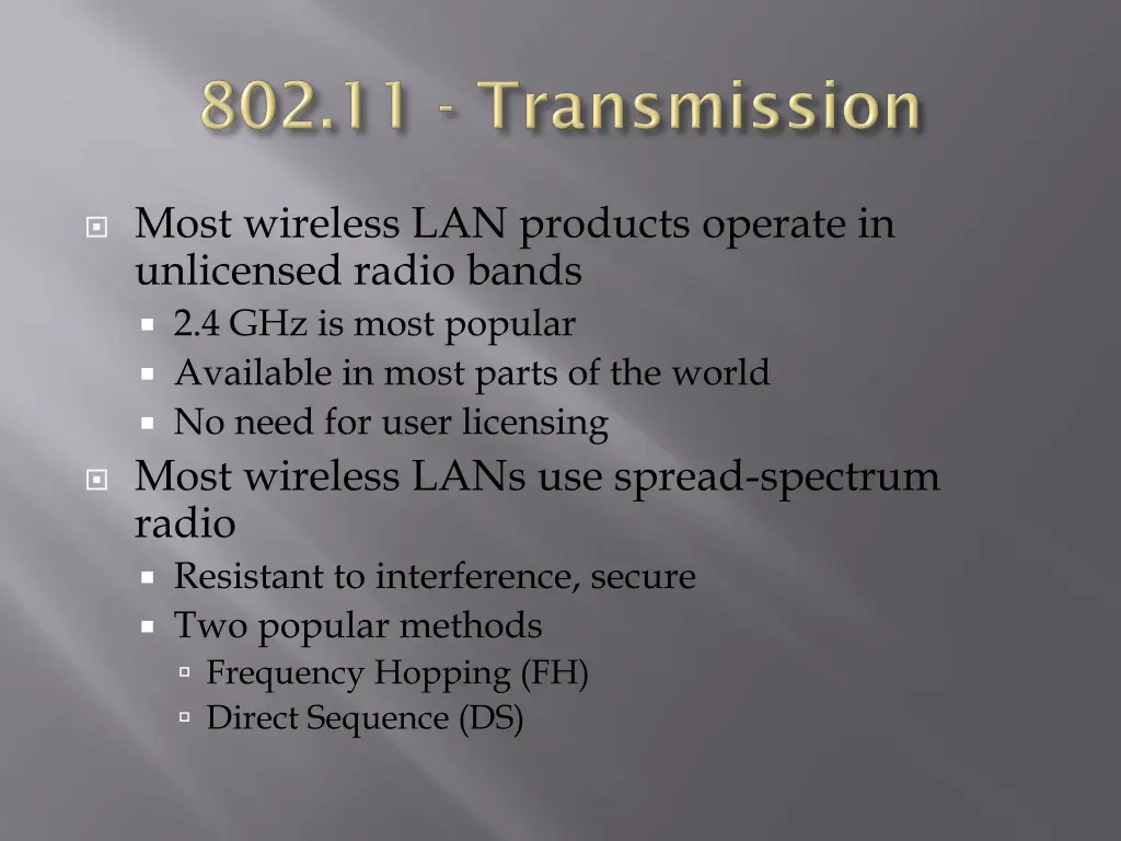 most wireless lan products operate in unlicensed