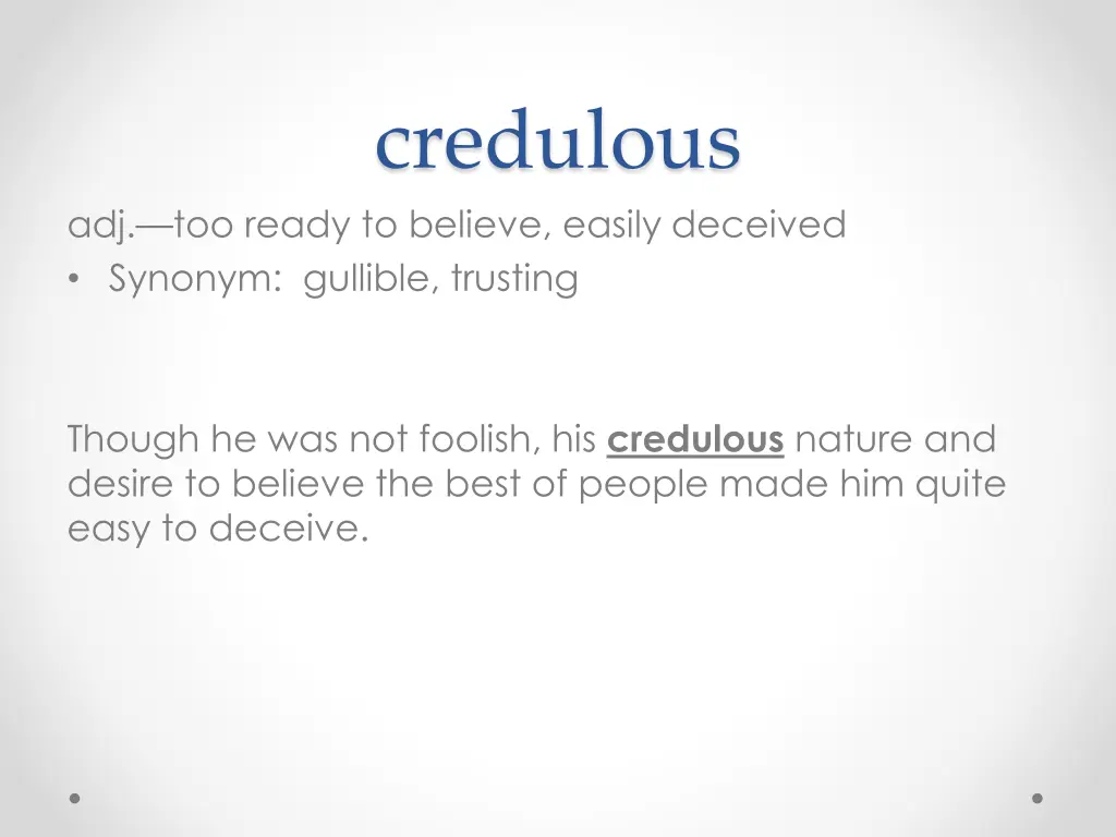 credulous