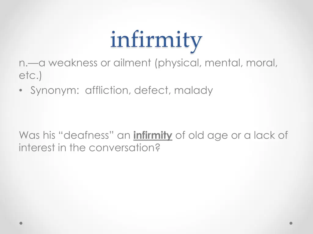 infirmity