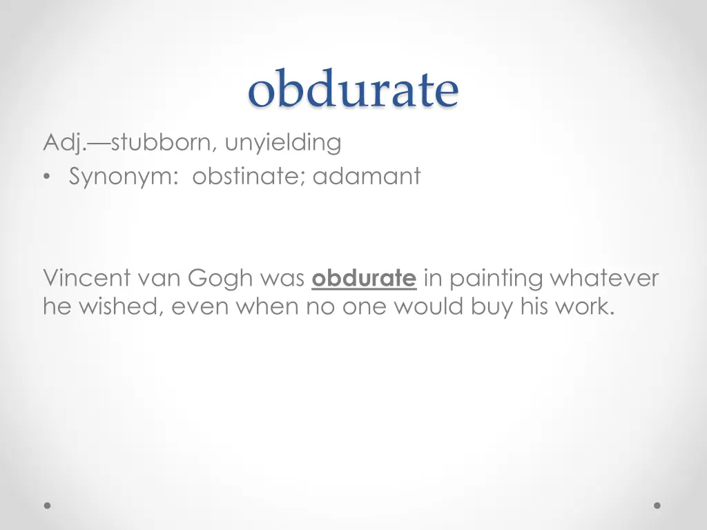 obdurate