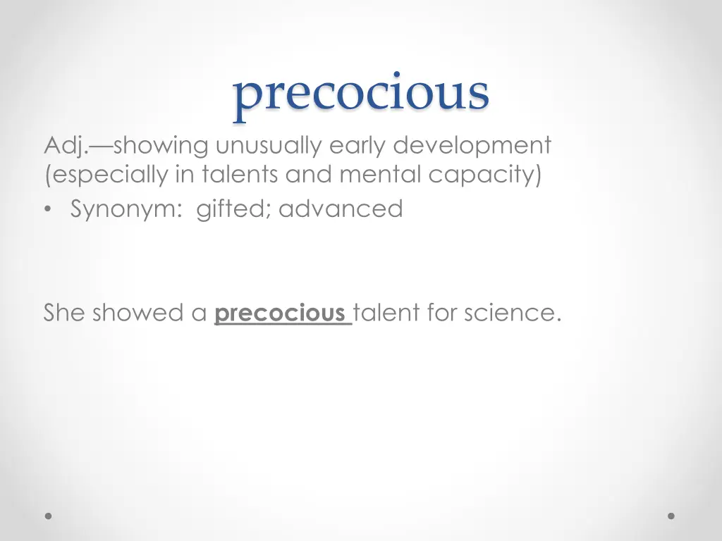 precocious