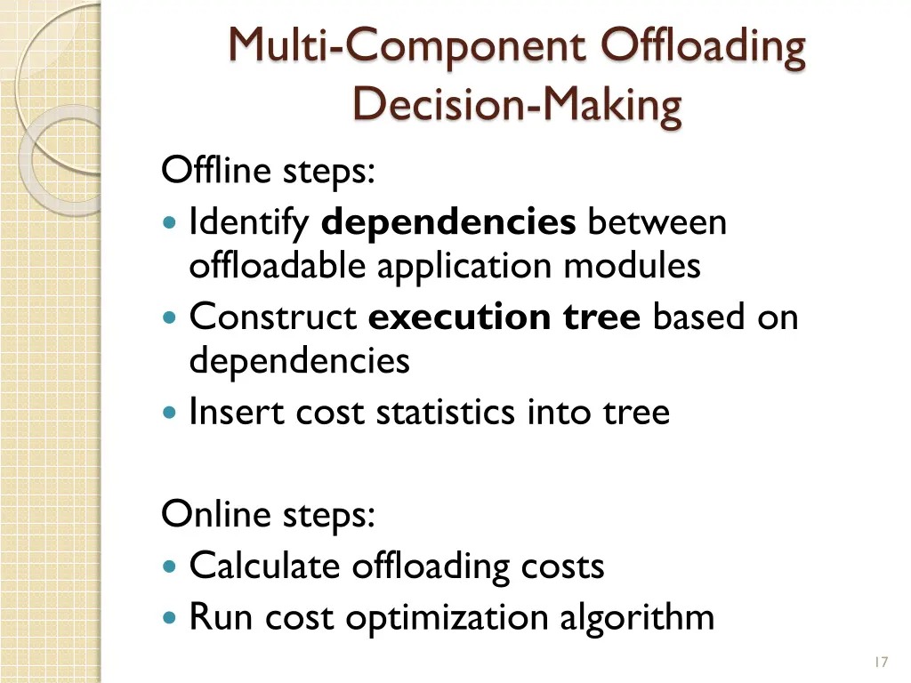 multi component offloading decision making