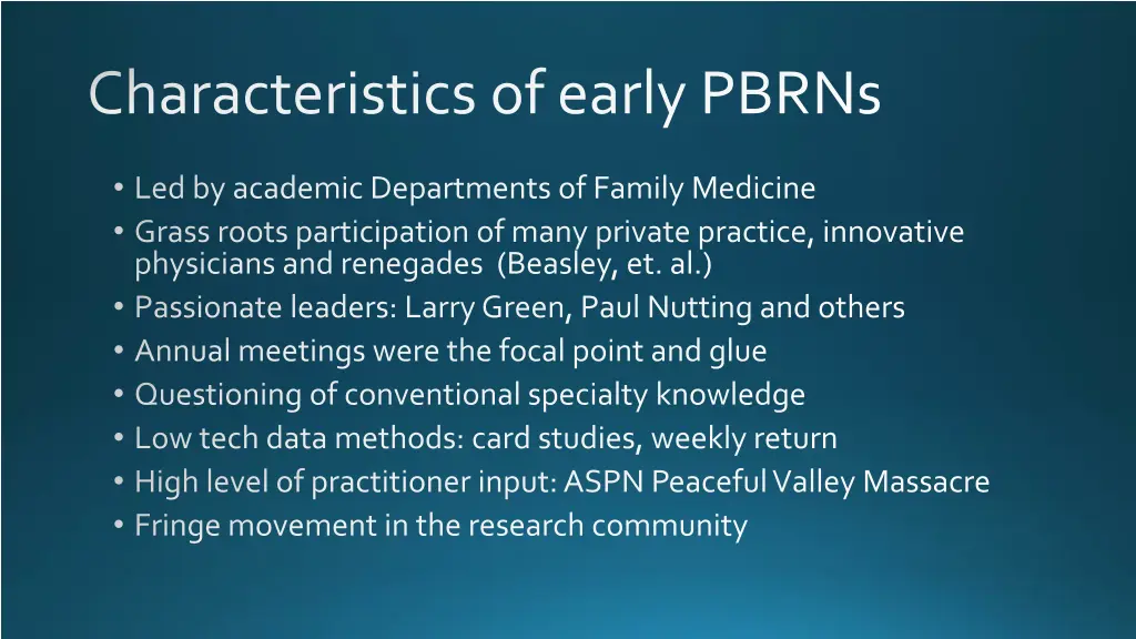 characteristics of early pbrns