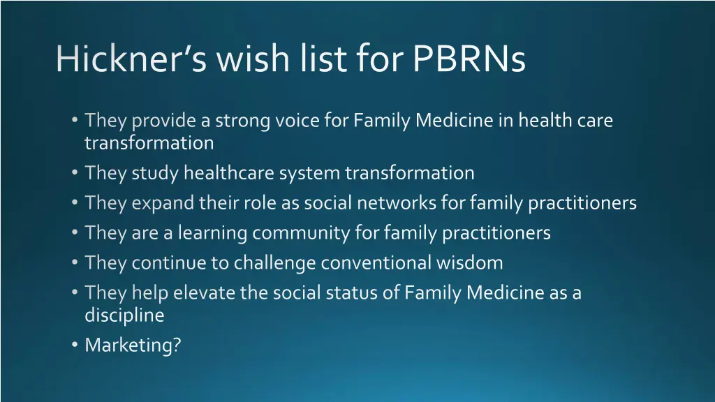 hickner s wish list for pbrns