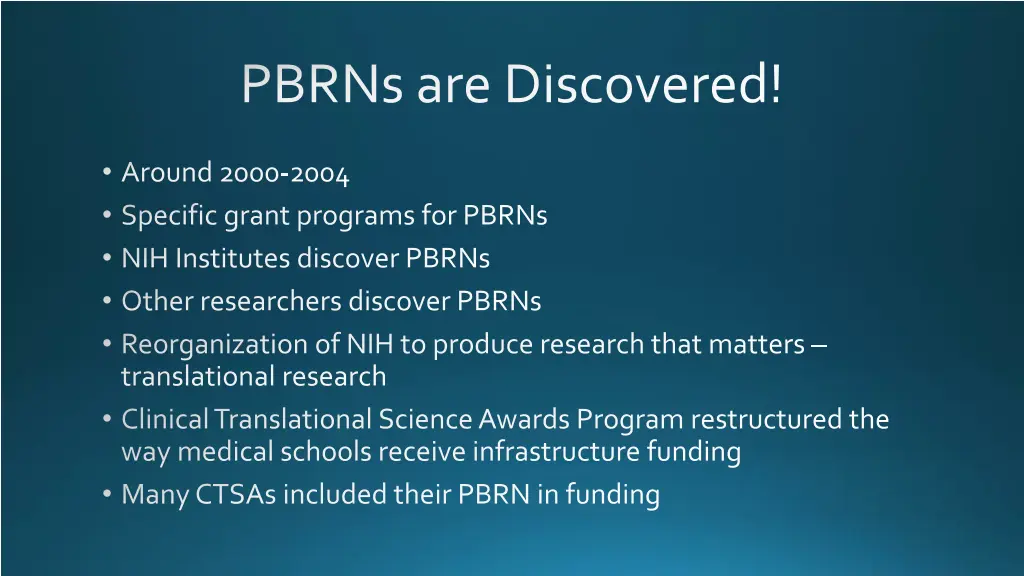 pbrns are discovered