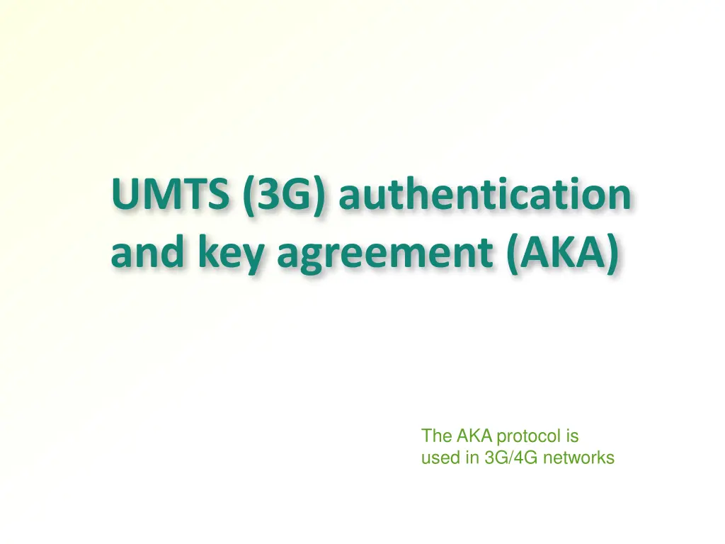 umts 3g authentication and key agreement aka