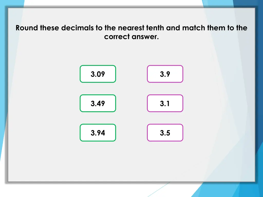 round these decimals to the nearest tenth