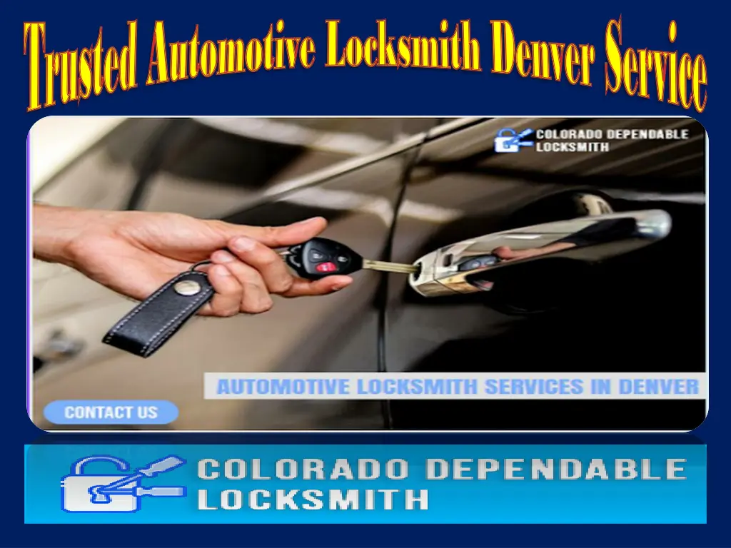 trusted automotive locksmith denver service 1