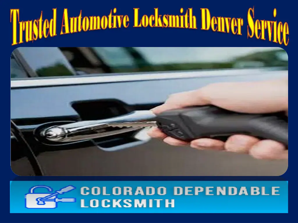 trusted automotive locksmith denver service 2