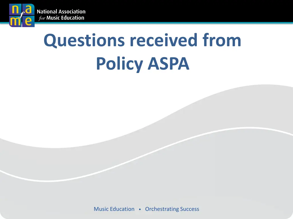 questions received from policy aspa