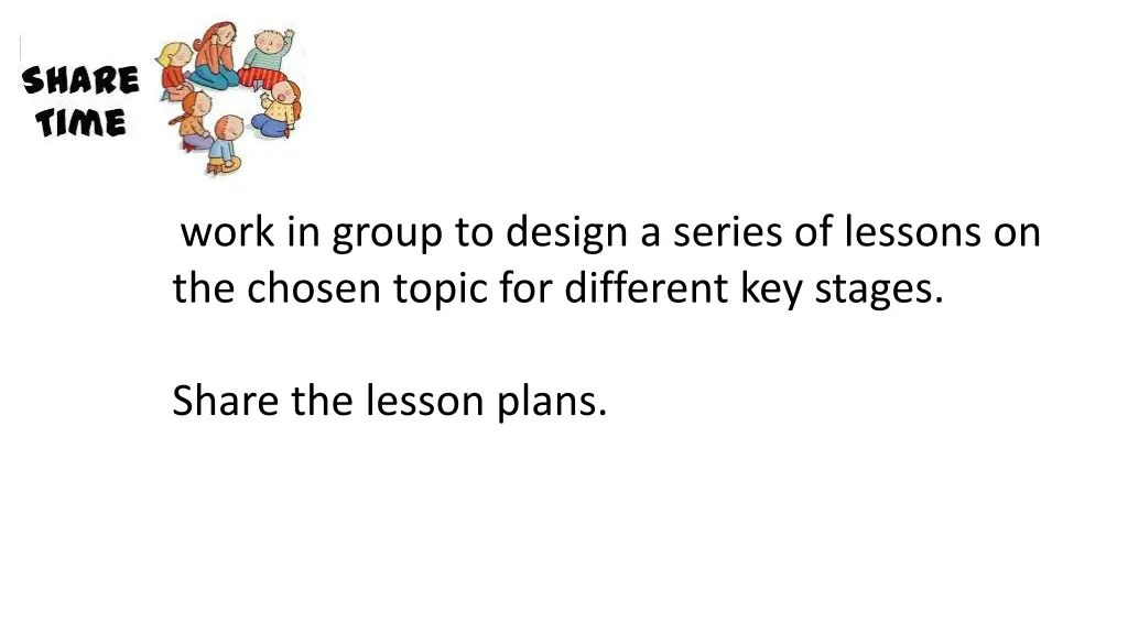 work in group to design a series of lessons