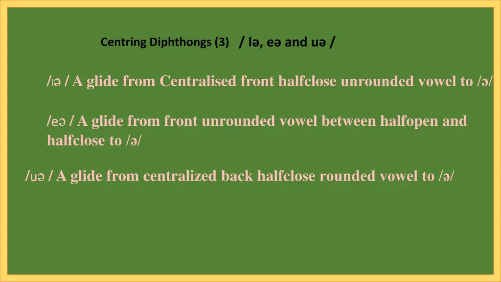 centring diphthongs 3 i e and u