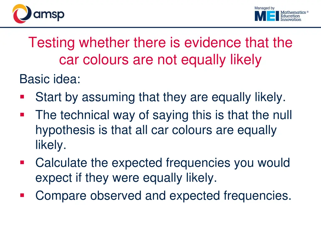 testing whether there is evidence that