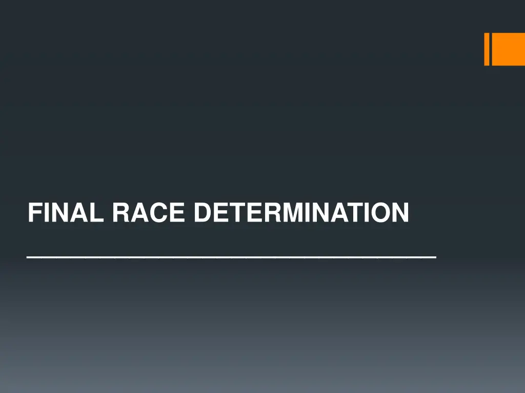 final race determination