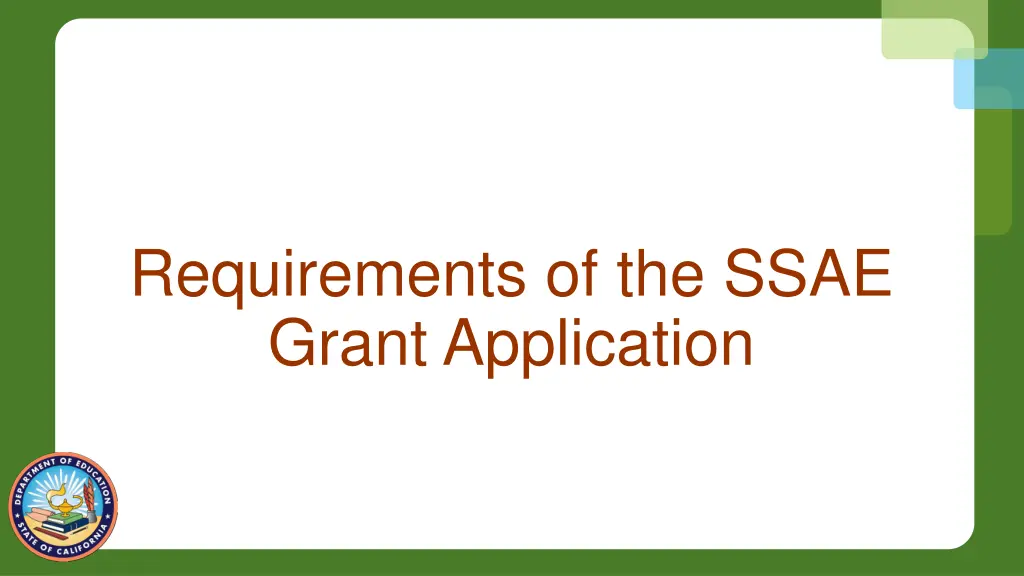 requirements of the ssae grant application