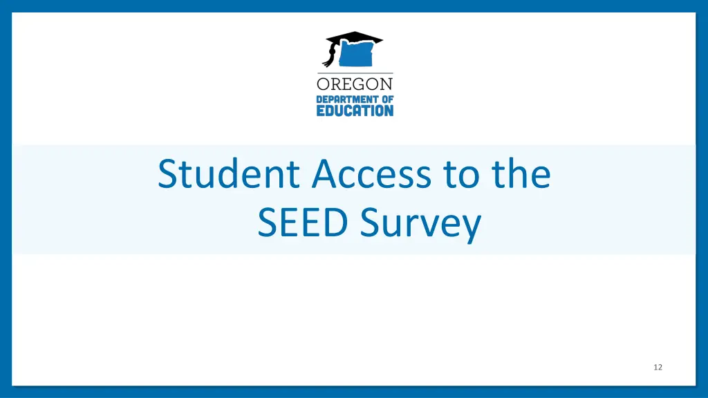 student access to the seed survey