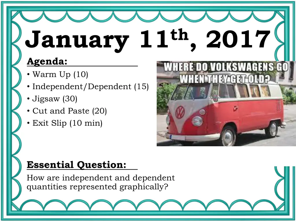 january 11 th 2017 agenda warm up 10 independent