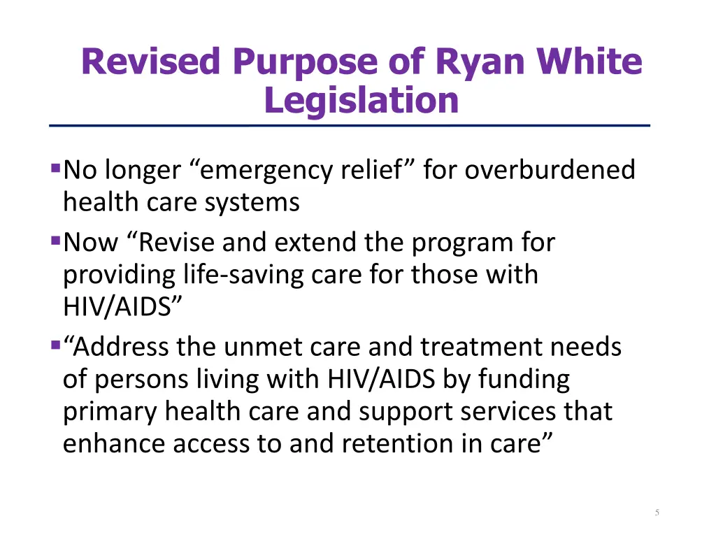 revised purpose of ryan white legislation