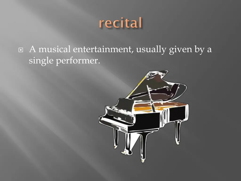 a musical entertainment usually given by a single