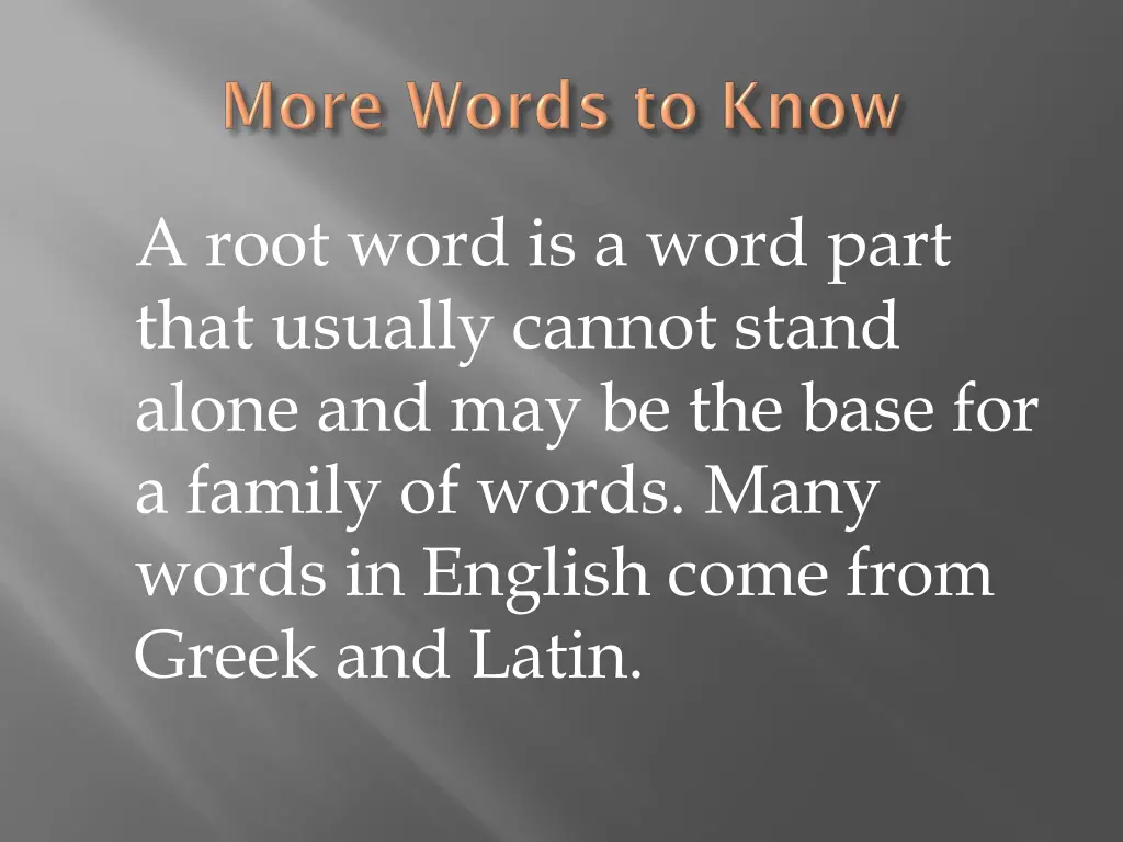 a root word is a word part that usually cannot