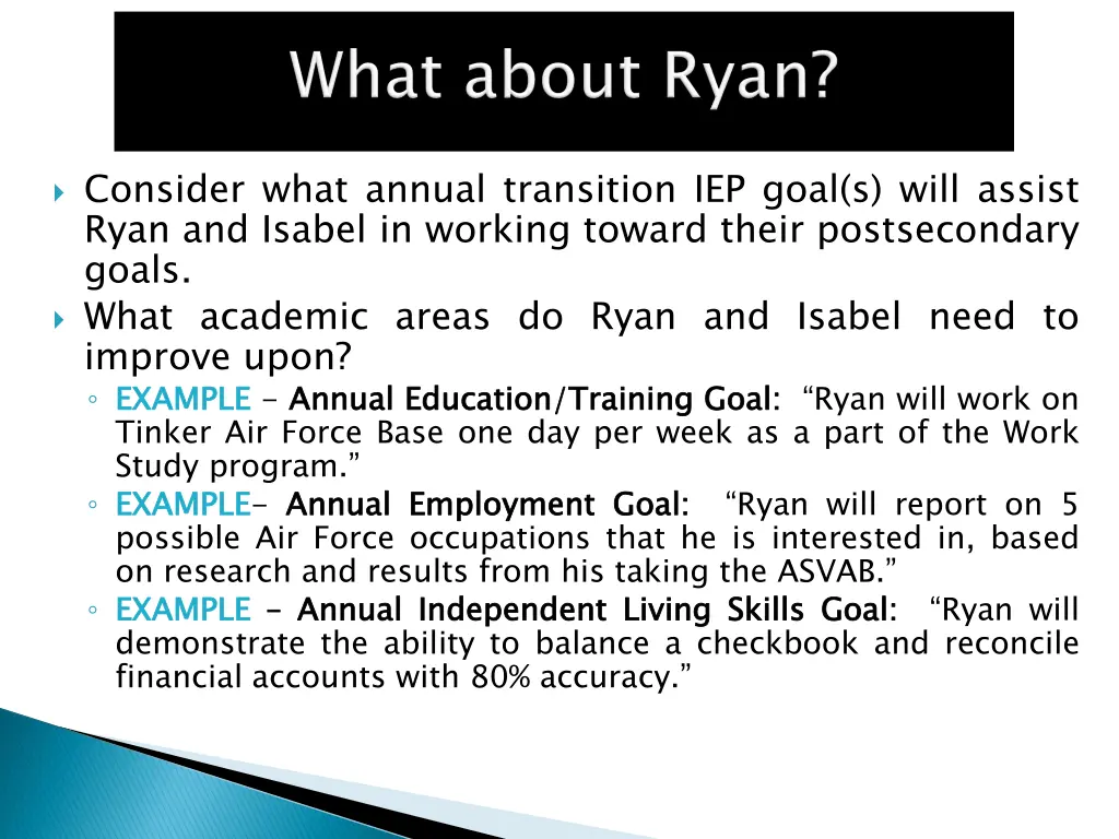 consider what annual transition iep goal s will