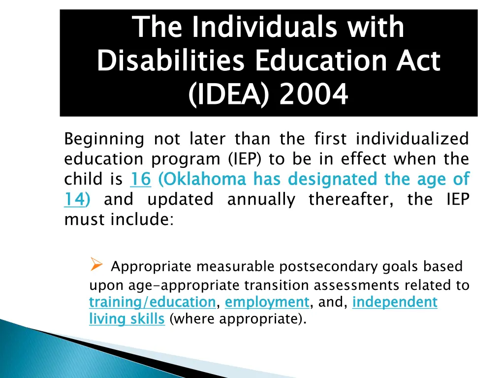 the individuals disabilities education act idea