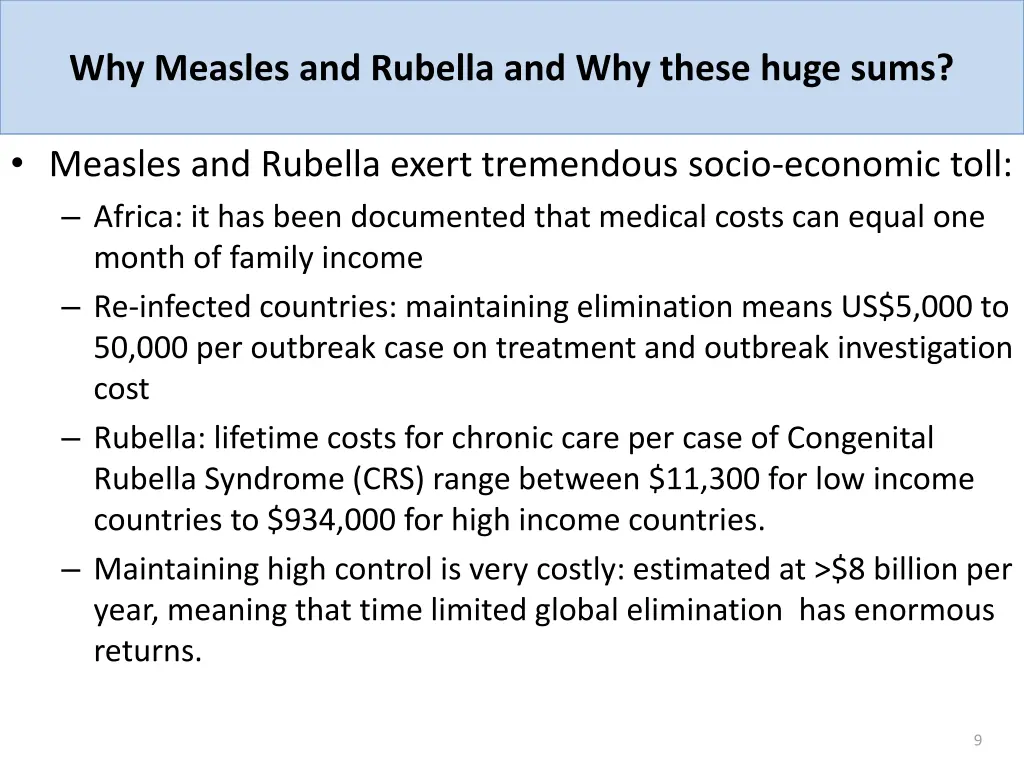 why measles and rubella and why these huge sums