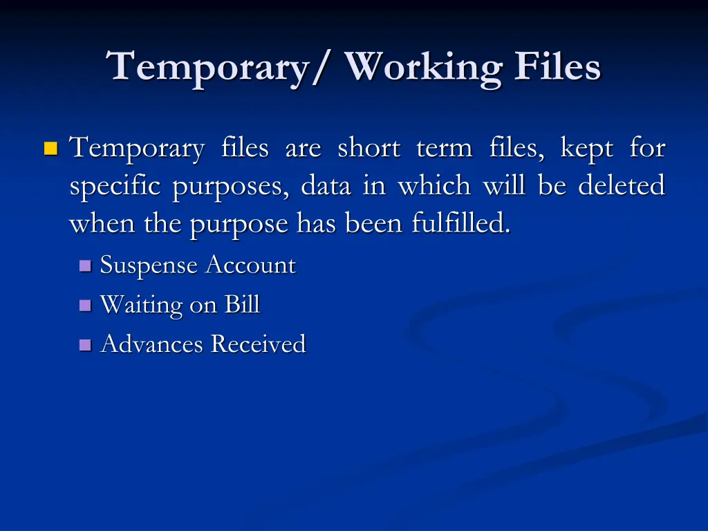 temporary working files