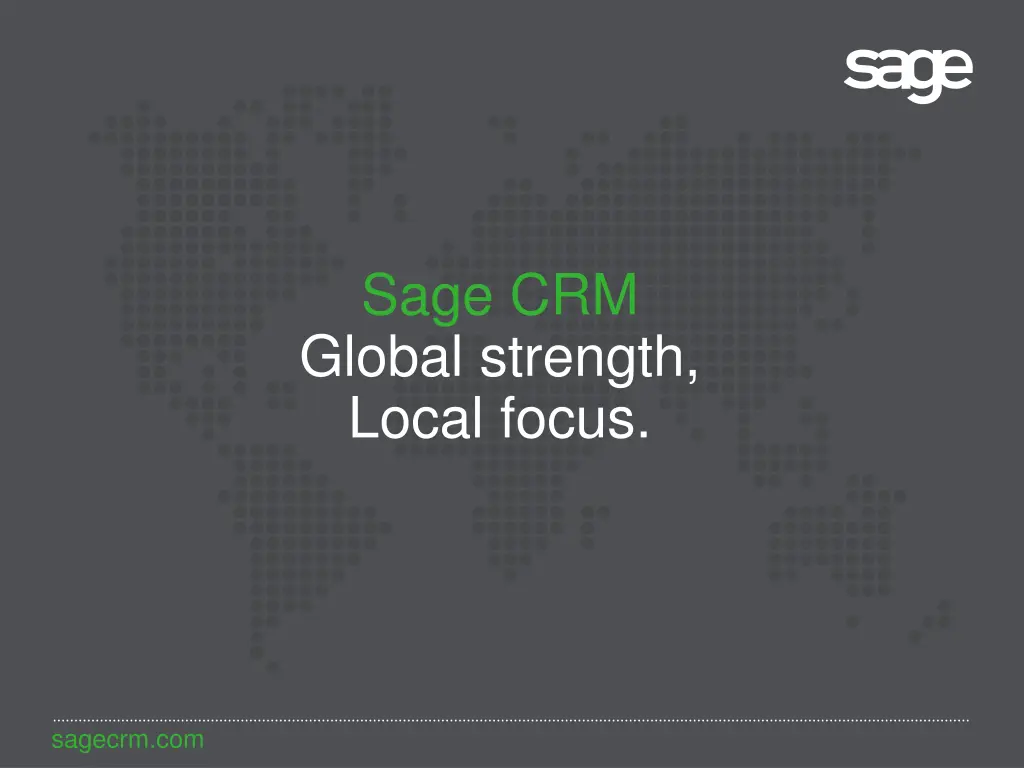 sage crm global strength local focus