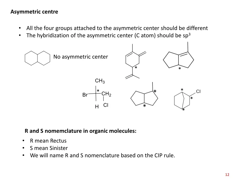 asymmetric centre