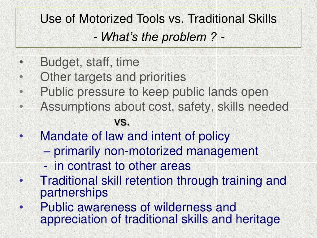 use of motorized tools vs traditional skills what 2