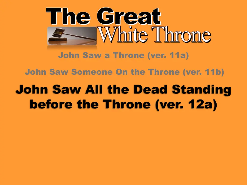 the great white throne john saw a throne ver 11a 1