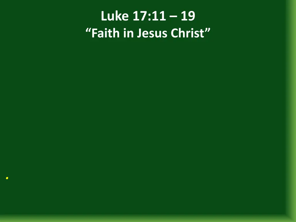 luke 17 11 19 faith in jesus christ