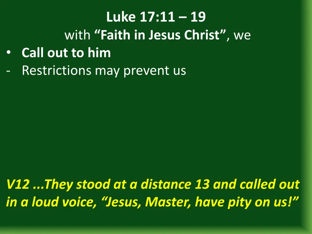 luke 17 11 19 with faith in jesus christ we call 1