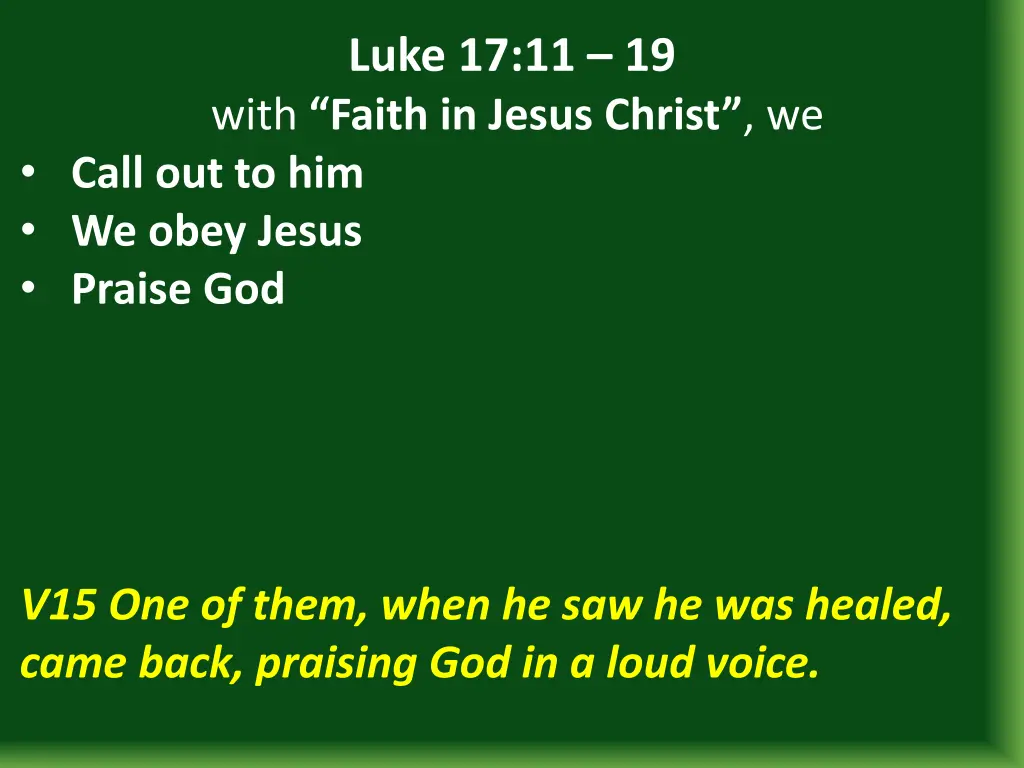 luke 17 11 19 with faith in jesus christ we call 11