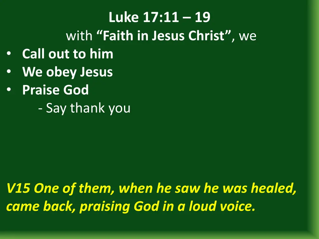 luke 17 11 19 with faith in jesus christ we call 12