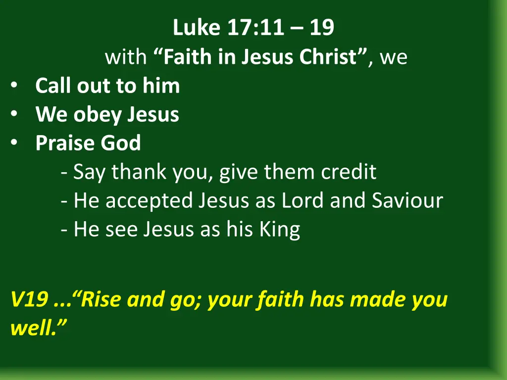 luke 17 11 19 with faith in jesus christ we call 17