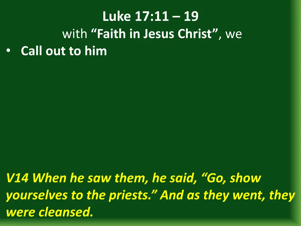 luke 17 11 19 with faith in jesus christ we call 5