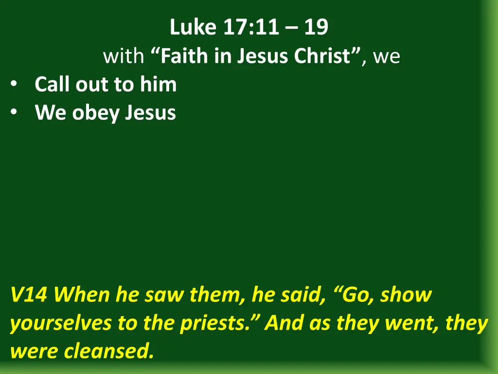 luke 17 11 19 with faith in jesus christ we call 6