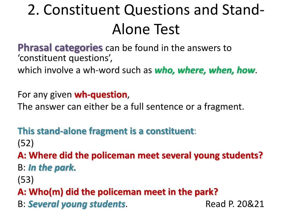 2 constituent questions and stand alone test