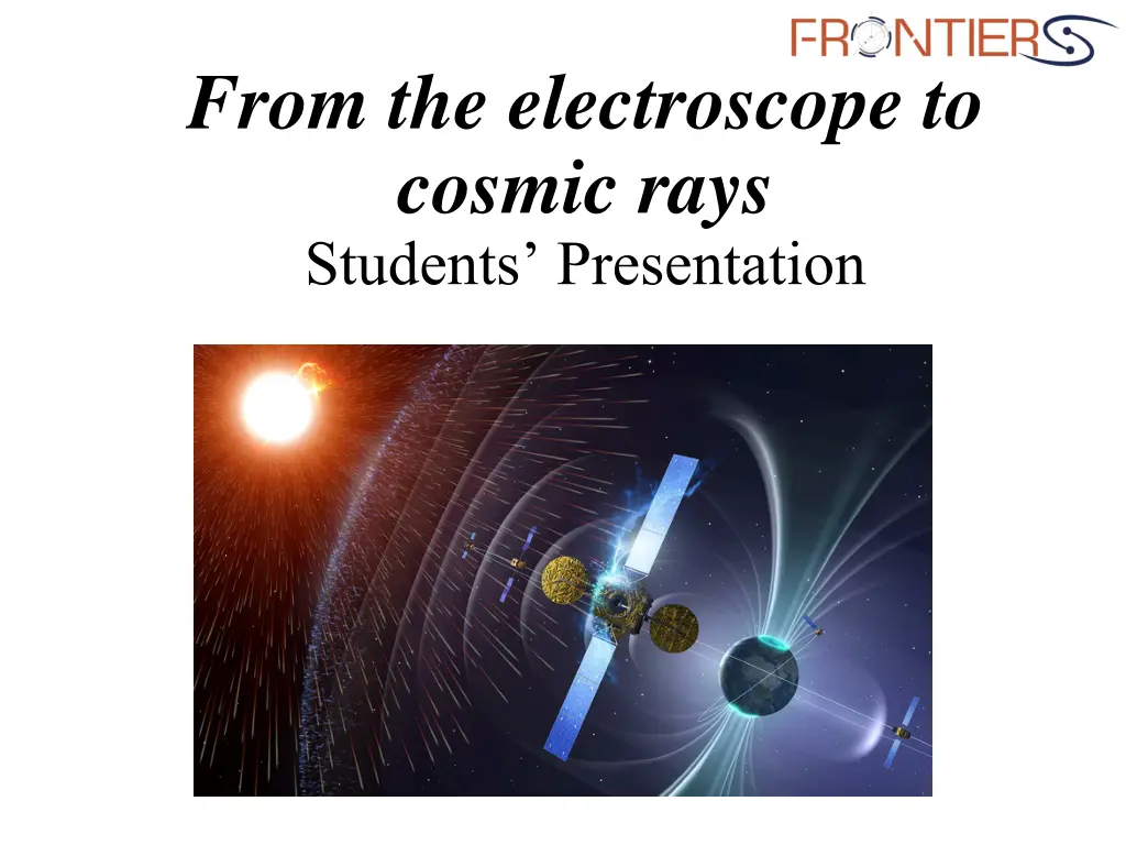 from the electroscope to cosmic rays students