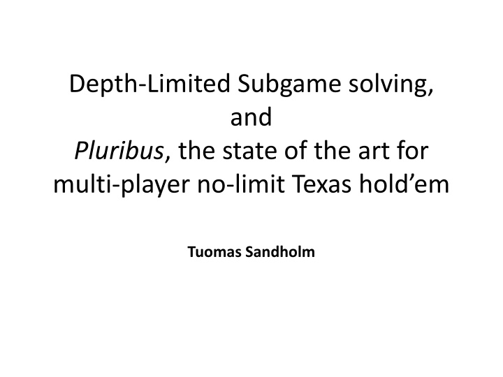 depth limited subgame solving and pluribus