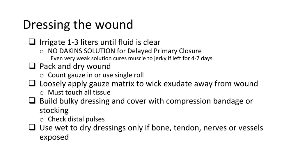 dressing the wound