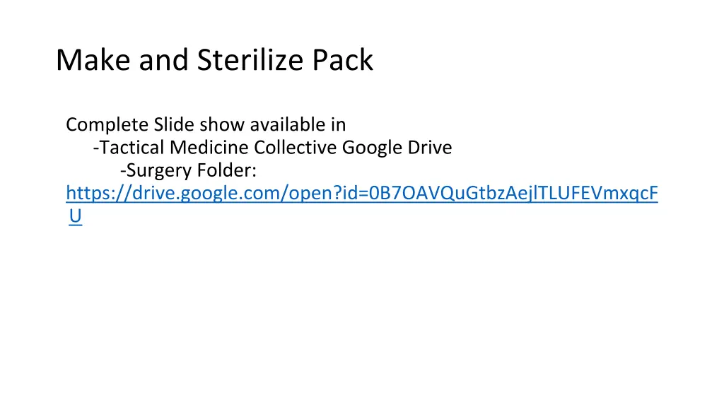 make and sterilize pack