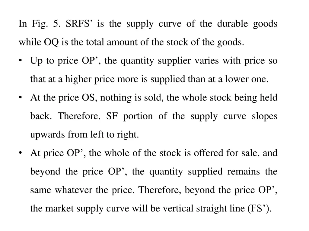 in fig 5 srfs is the supply curve of the durable